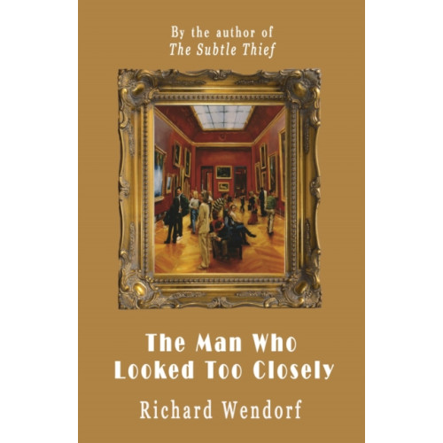 The Conrad Press The Man Who Looked Too Closely (häftad, eng)