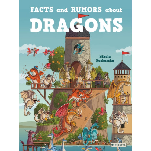 Prestel Facts and Rumors About Dragons (inbunden, eng)