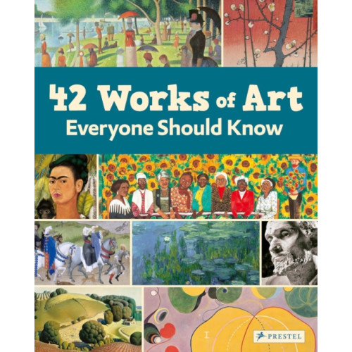 Prestel 42 Works of Art Everyone Should Know (inbunden, eng)