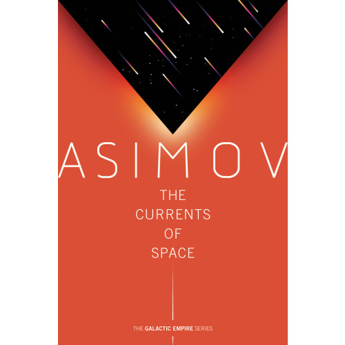 Isaac Asimov The Currents of Space (häftad, eng)
