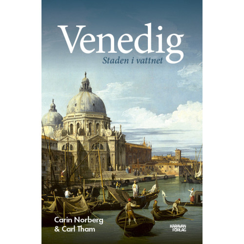 Carin Norberg Venedig : staden i vattnet (bok, danskt band)