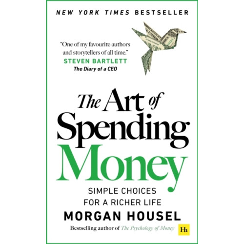Morgan Housel The Art of Spending Money (häftad, eng)