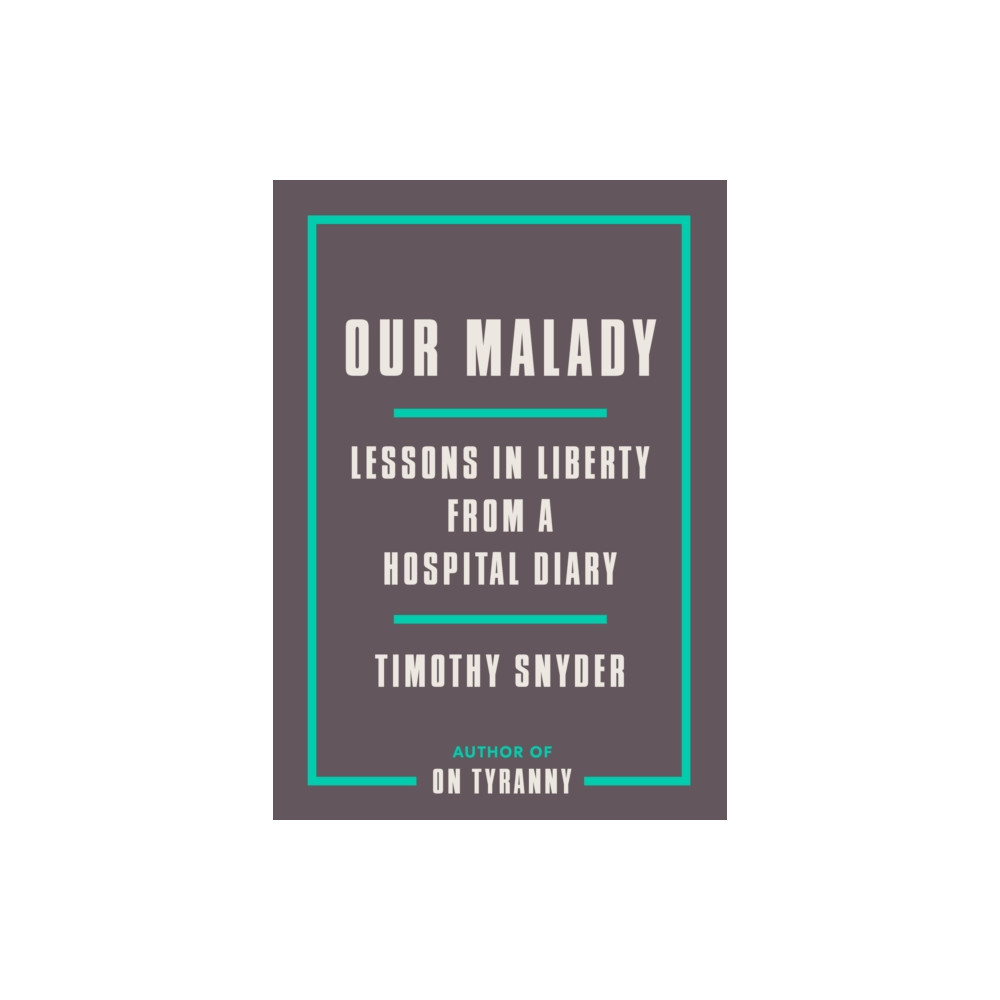 Produktbild för Our Malady (häftad, eng)