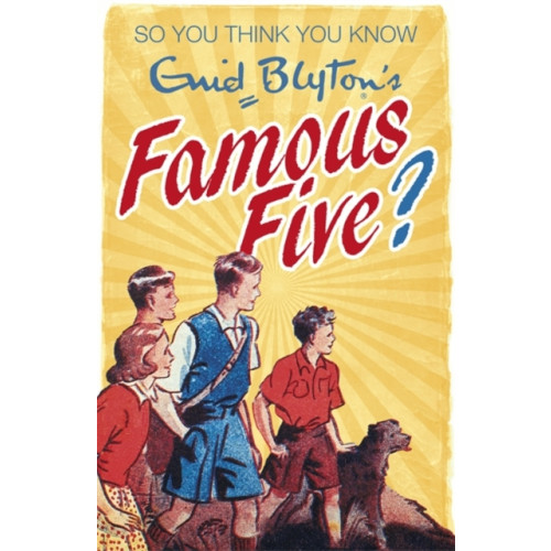 Hachette Children's Group So You Think You Know: Enid Blyton's Famous Five (häftad, eng)