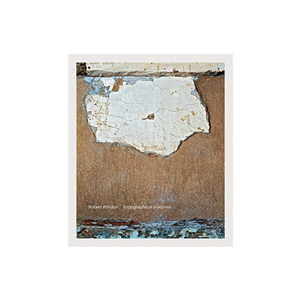 Produktbild för Robert Polidori: Topographical Histories (inbunden, eng)