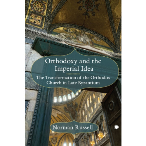 James Clarke & Co Ltd Orthodoxy and the Imperial Idea (häftad, eng)