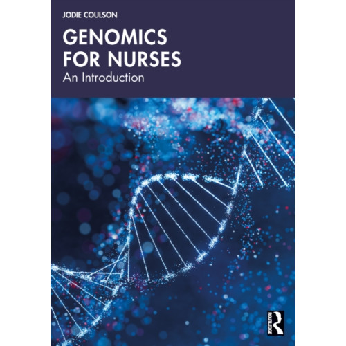 Taylor & francis ltd Genomics for Nurses (häftad, eng)