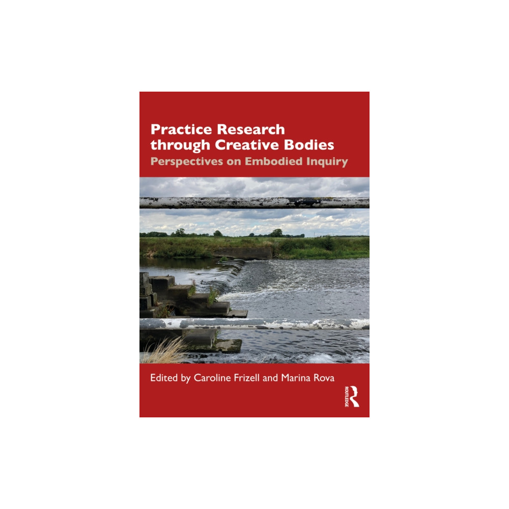 Produktbild för Practice Research through Creative Bodies (häftad, eng)