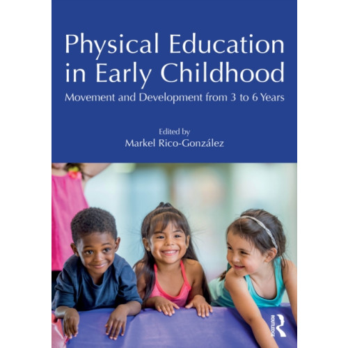 Taylor & francis ltd Physical Education in Early Childhood (häftad, eng)