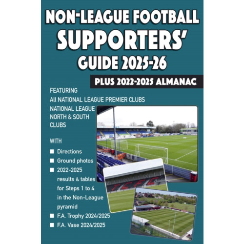 Soccer Books Ltd Non-League Football Supporters' Guide 2025-26 + 2022-2025 Almanac (häftad, eng)