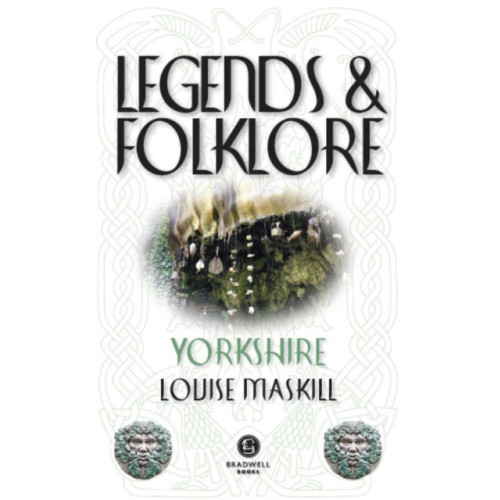 Bradwell Books Legends & Folklore Yorkshire (häftad, eng)