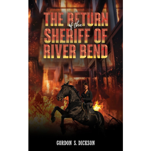 Austin Macauley Publishers The Return of the Sheriff of River Bend (häftad, eng)