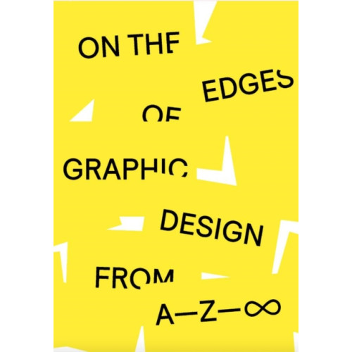 Set Margins' publications On the Edges of Graphic Design from A—Z—8 (inbunden, eng)