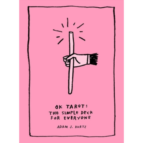 Adam J. (Adam J. Kurtz) Kurtz Ok Tarot - The Simple Deck for Everyone