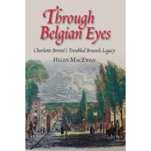 Liverpool University Press Through Belgian Eyes (häftad, eng)