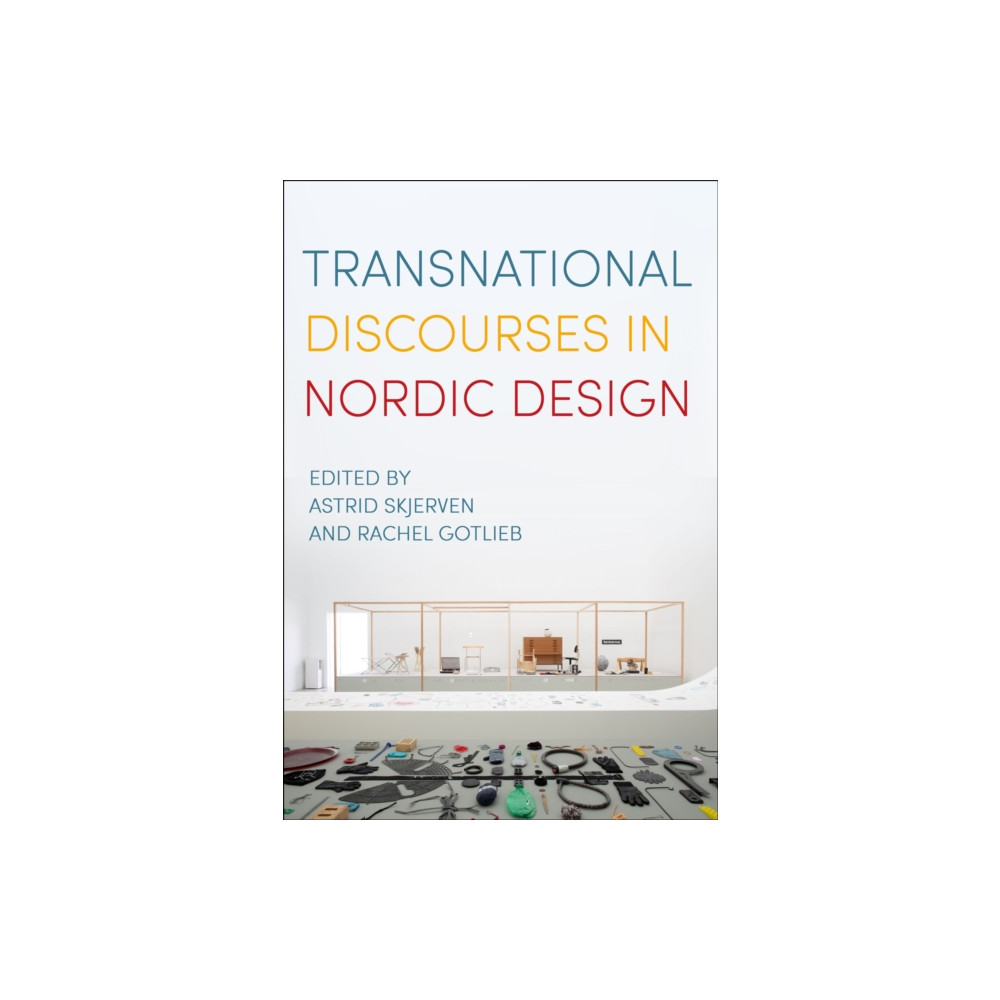 Produktbild för Transnational Discourses in Nordic Design (inbunden, eng)