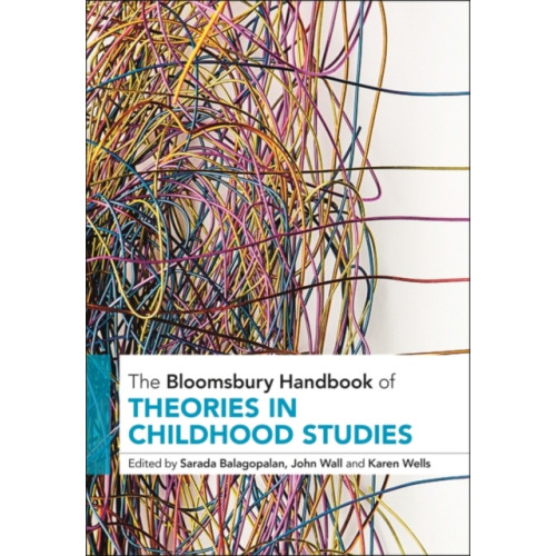 Bloomsbury Publishing PLC The Bloomsbury Handbook of Theories in Childhood Studies (inbunden, eng)