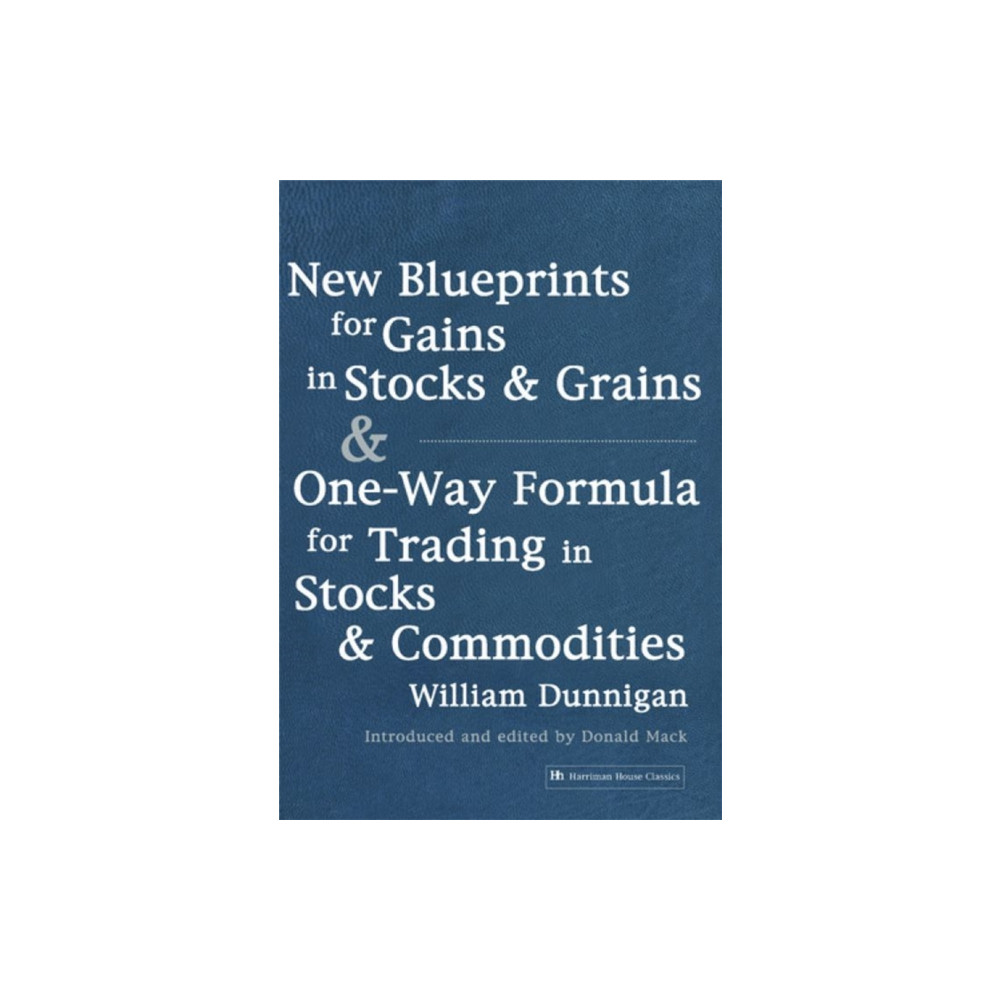 Produktbild för New Blueprints for Gains in Stocks and Grains & One-Way Formula for Trading in Stocks & Commodities (häftad, eng)