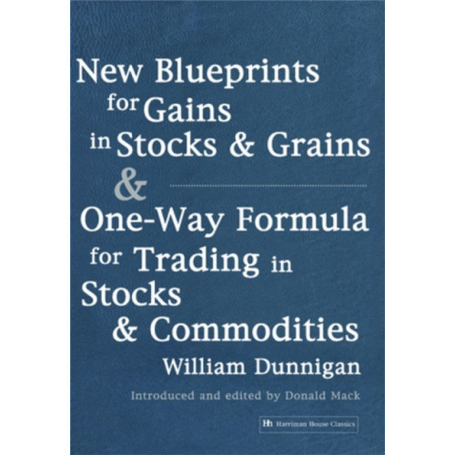 Harriman House Publishing New Blueprints for Gains in Stocks and Grains & One-Way Formula for Trading in Stocks & Commodities (häftad, eng)