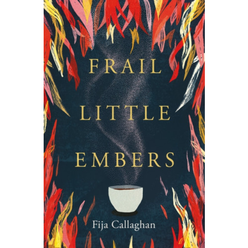 Wilton Square Books Frail Little Embers (häftad, eng)