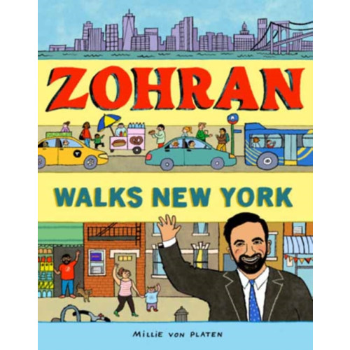 Astra Publishing House Zohran Walks New York (inbunden, eng)