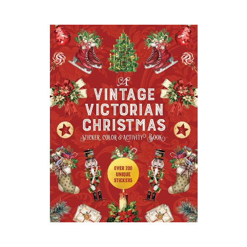 A Vintage Victorian Christmas Sticker, Color & Activity Book: Over 200 Unique Stickers , Quarto Publishing Group U (häftad, english)