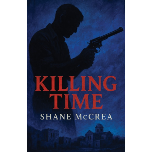 Austin Macauley Publishers Killing Time (häftad, eng)