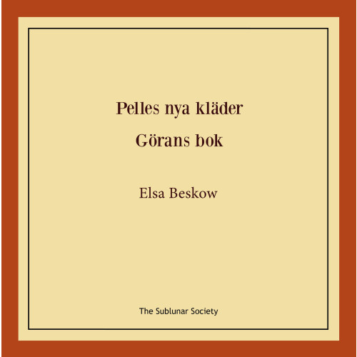 Elsa Beskow Pelles nya kläder ; Görans bok (häftad)