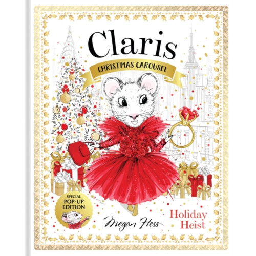 Hardie Grant Children's Publishing Claris: Christmas Carousel Holiday Heist Special Pop-up Edition (inbunden, eng)