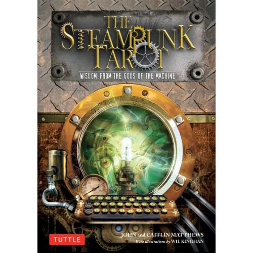 John Matthews Steampunk Tarot: Wisdom From The Gods Of T