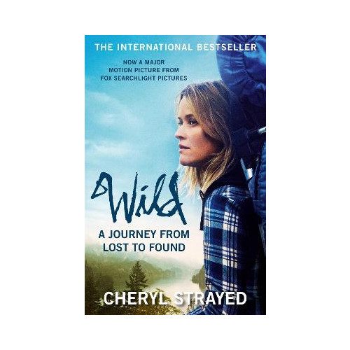 Cheryl Strayed Wild - a journey from lost to found (häftad, eng)