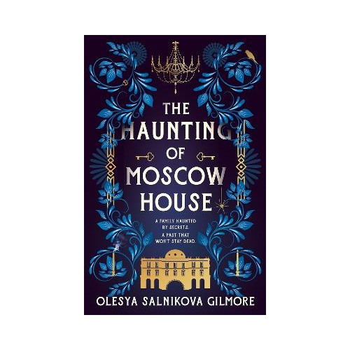 Olesya Salnikova Gilmore The Haunting of Moscow House (häftad, eng)