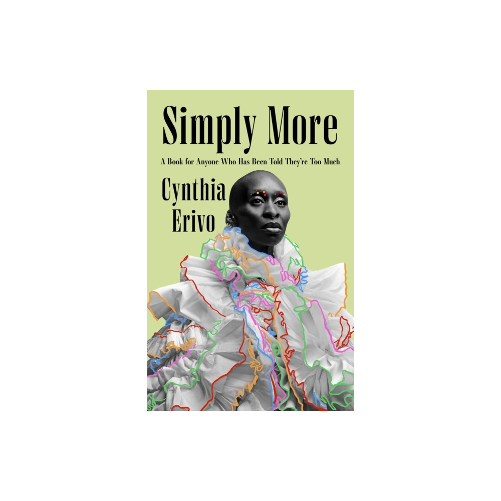 Produktbild för Simply More - a Book for Anyone Who Has Been Told They're Too Much (häftad, eng)
