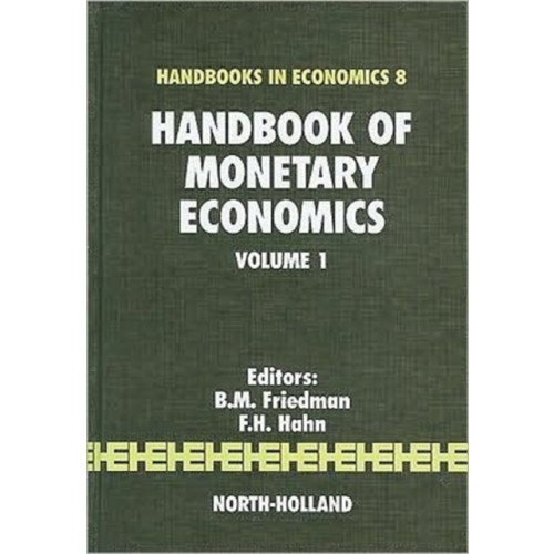 Elsevier Science & Technology Handbook of Monetary Economics (inbunden, eng)