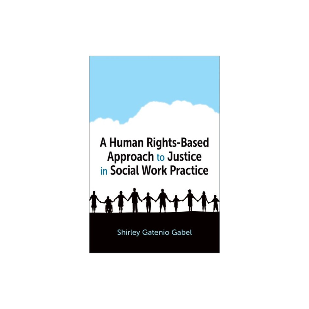 Produktbild för A Human Rights-Based Approach to Justice in Social Work Practice (häftad, eng)