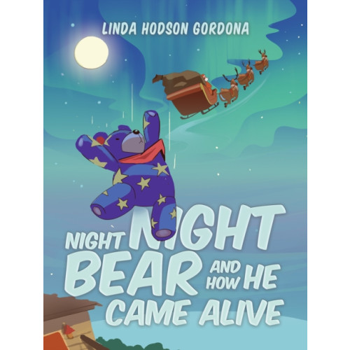 Austin Macauley Publishers LLC Night Night Bear and How He Came Alive (häftad, eng)