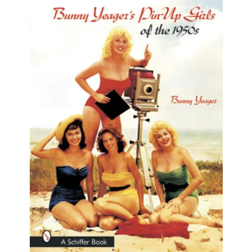Bunny Yeager Bunny yeagers pin-up girls of the 1950s (häftad, eng)