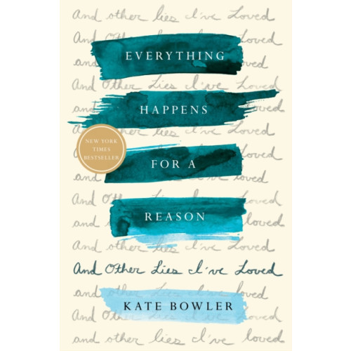 Not Stated Everything Happens for a Reason (häftad, eng)