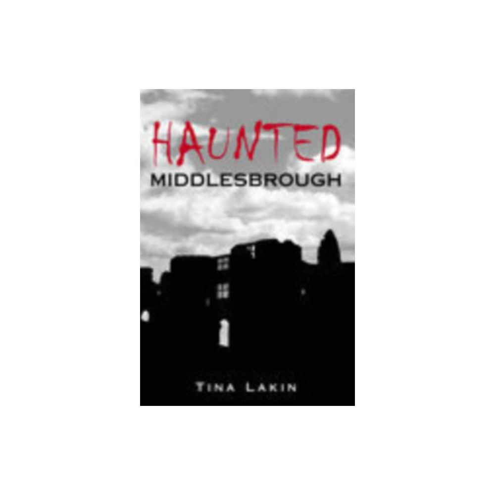 Produktbild för Haunted Middlesbrough (häftad, eng)