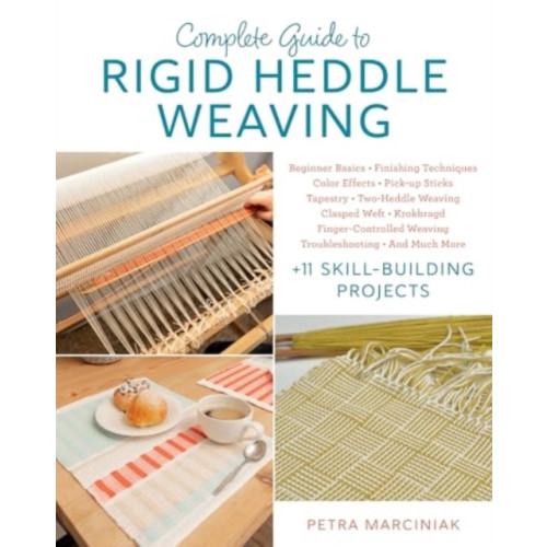 Stackpole Books Complete Guide to Rigid Heddle Weaving (häftad, eng)