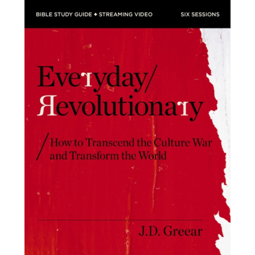 HarperChristian Resources Everyday Revolutionary Bible Study Guide plus Streaming Video (häftad, eng)