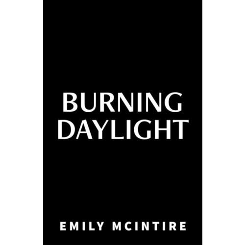 Little, Brown Book Group Burning Daylight (häftad, eng)