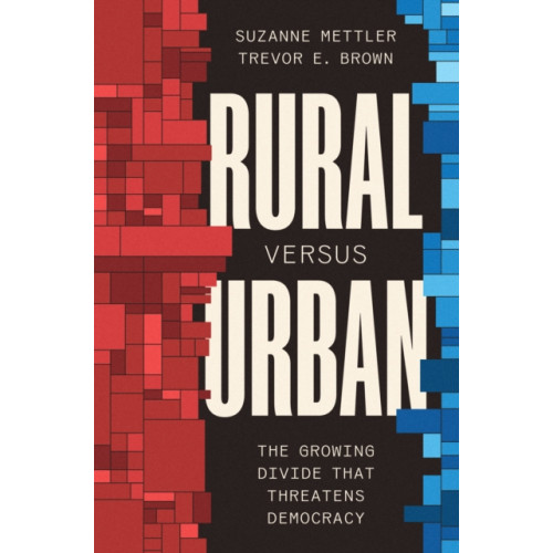 Princeton University Press Rural Versus Urban (inbunden, eng)