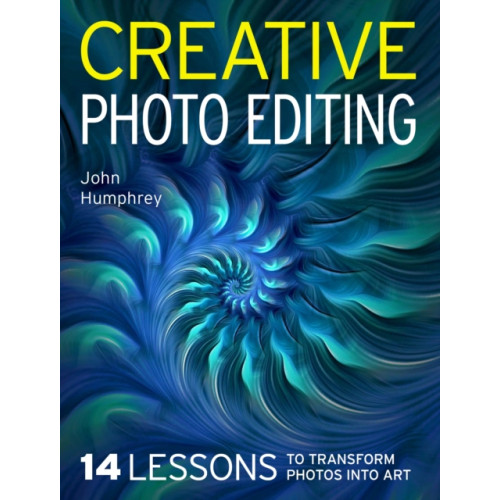The Crowood Press Ltd Creative Photo Editing (häftad, eng)
