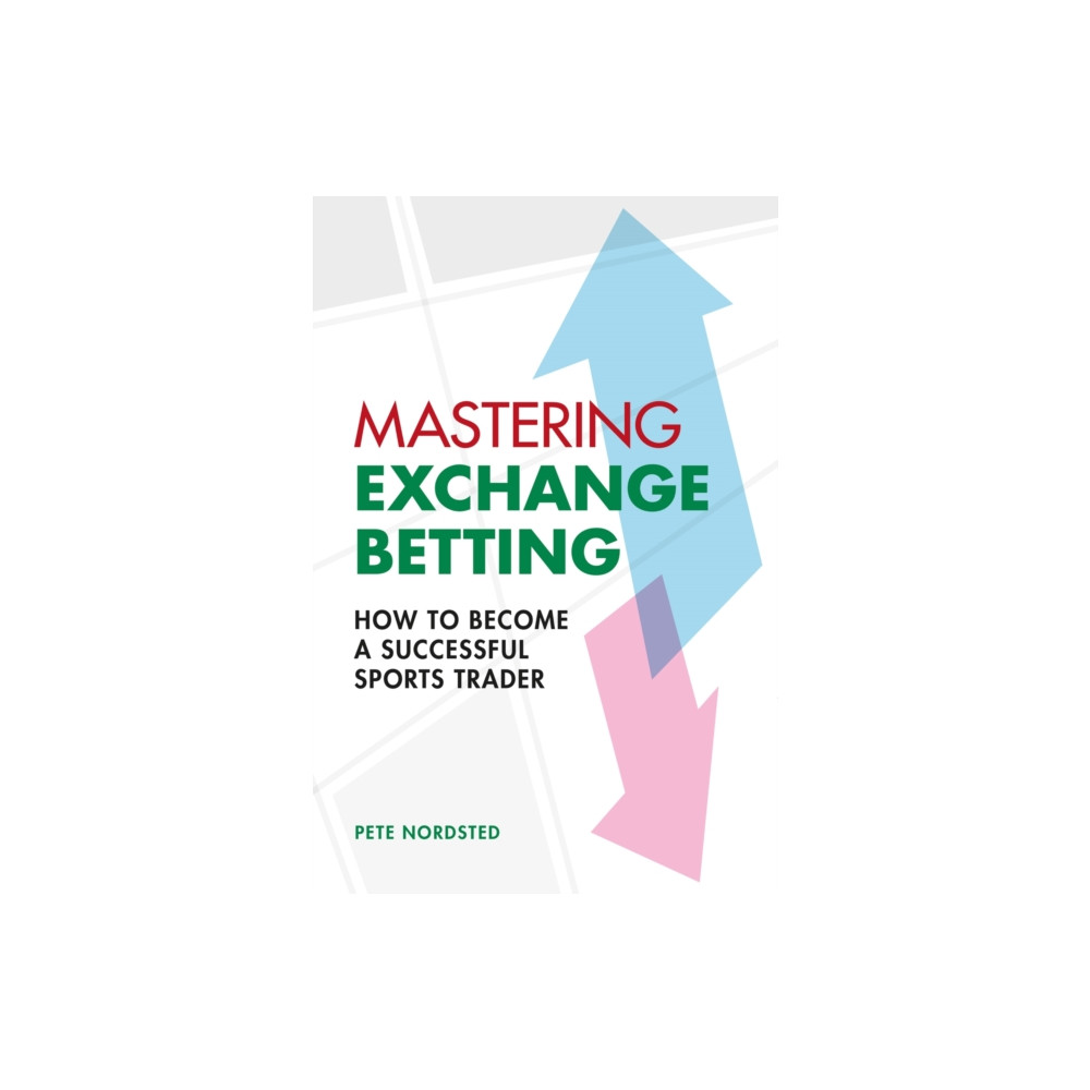 Produktbild för Mastering Exchange Betting (häftad, eng)