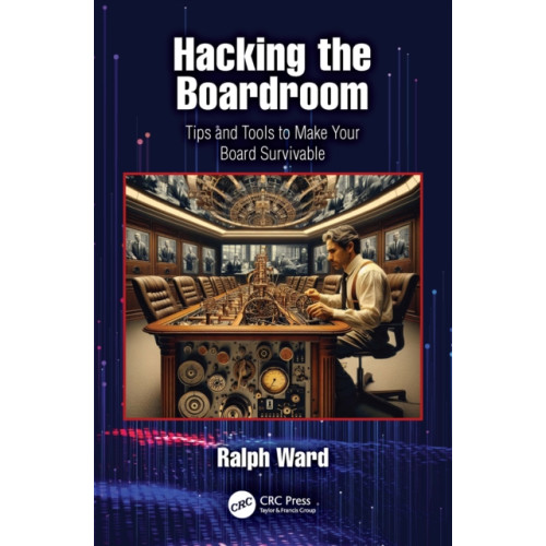 Taylor & francis ltd Hacking the Boardroom (häftad, eng)