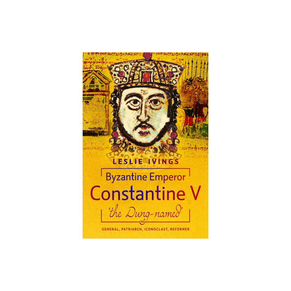 Produktbild för Byzantine Emperor Constantine V, 'the Dung-named' (inbunden, eng)