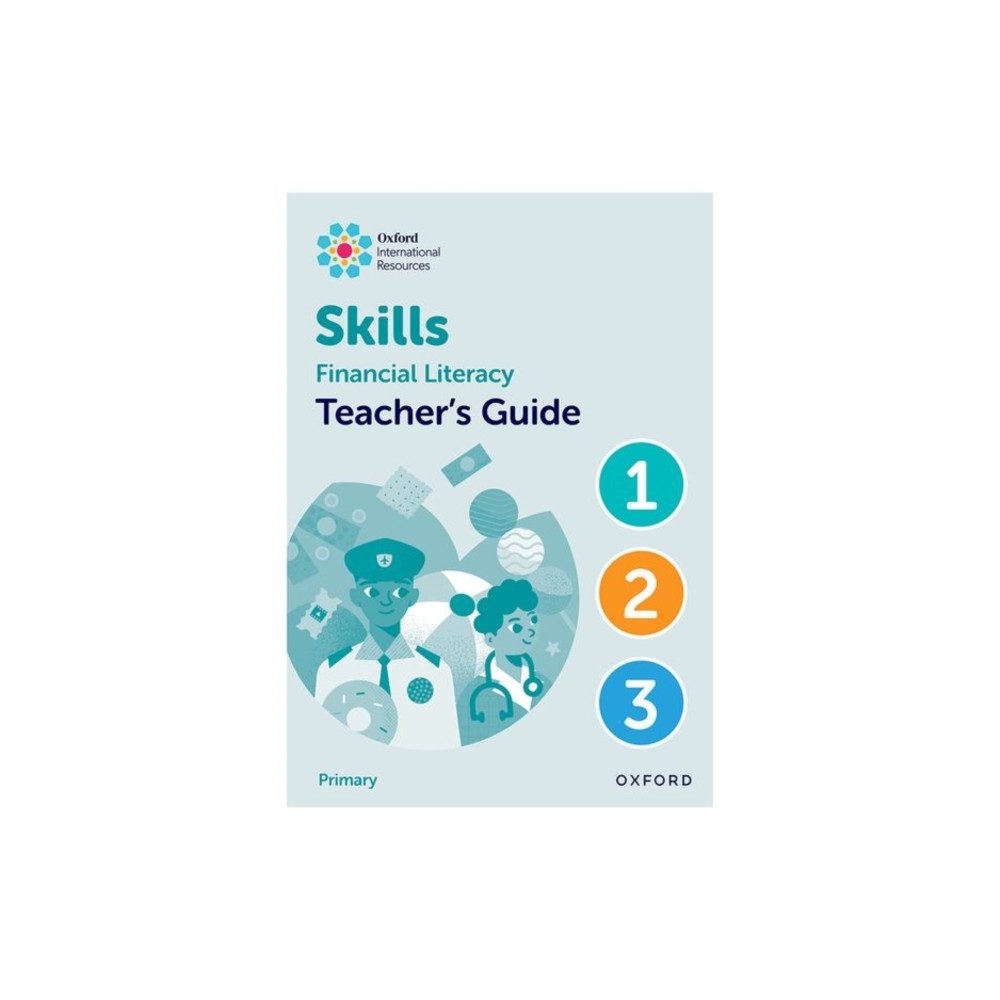 Produktbild för Oxford International Skills: Financial Literacy: Teacher's Guide 1-3 (bok, spiral, eng)
