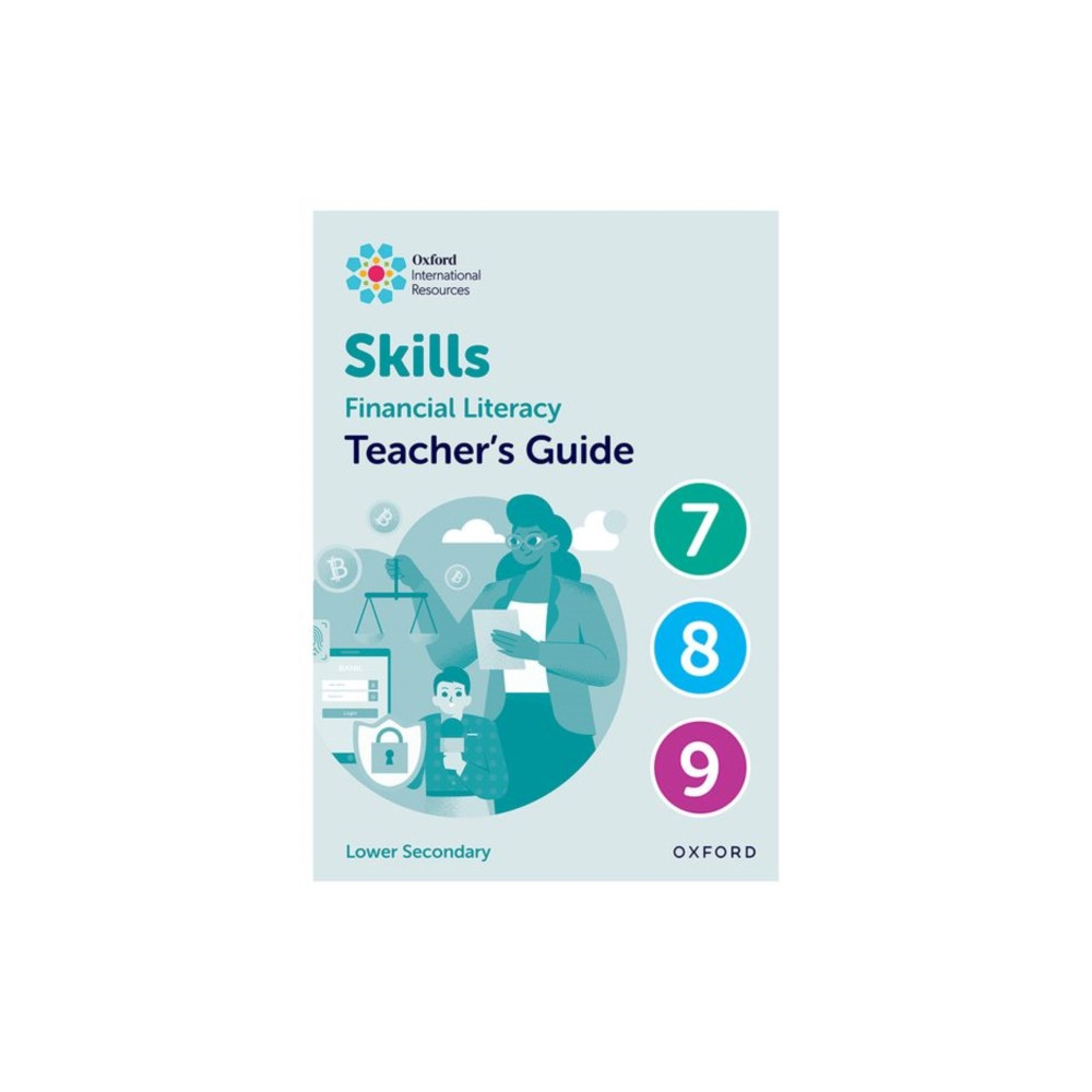 Produktbild för Oxford International Skills: Financial Literacy: Teacher's Guide 7-9 (bok, spiral, eng)