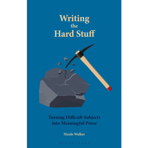 Bloomsbury Publishing PLC Writing the Hard Stuff (häftad, eng)